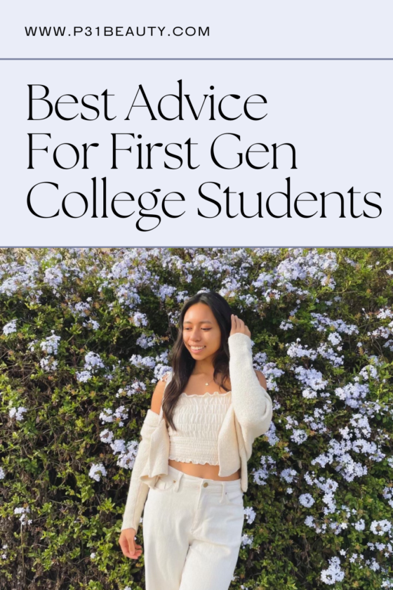 Advice Every First Generation College Student Needs to Hear